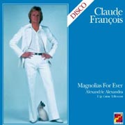 Claude François - Magnolias forever