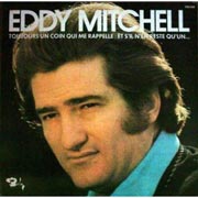 Eddy Mitchell - Toujours un coin qui me rappelle