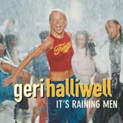 Geri Halliwell - It's raining men