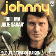 Johnny Hallyday - Oh, ma jolie Sarah