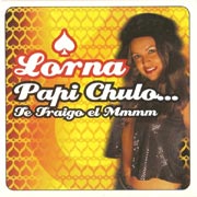 Lorna - Papi chulo