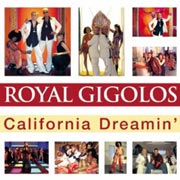 Royal Gigolos - California Dreamin